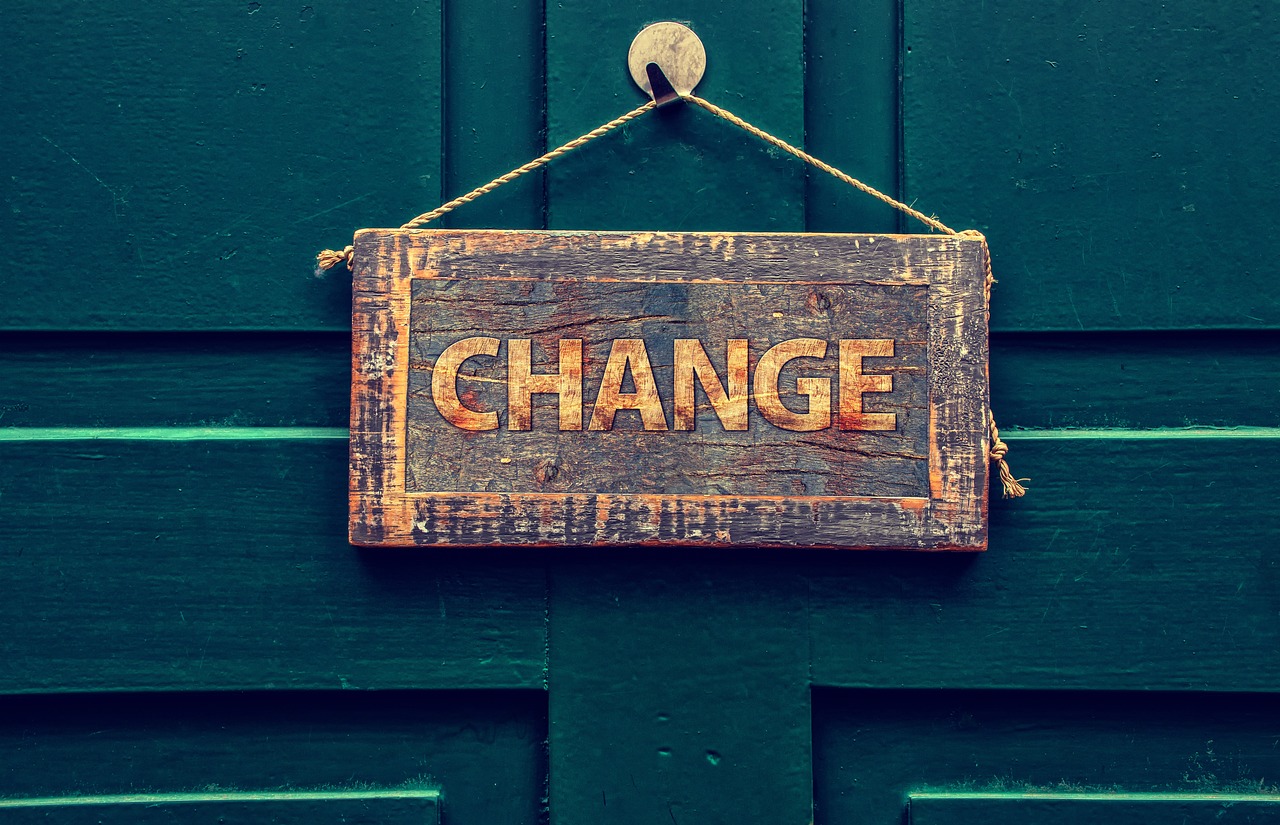 change, board, door, new beginning, risk, sign, restart, renovation, innovation, novelty, reorganization, new regulation, reform, reshuffle, remodeling, conversion, change, change, change, change, change